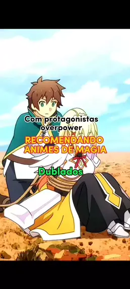 Melhores animes ISEKAI DUBLADO e Animes de Magia 