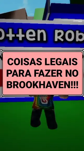 coisas para fazer no brookhaven