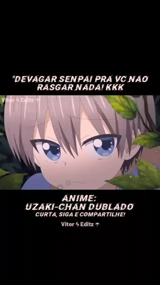 Uzaki-chan wa Asobitai! - Dublado - Anitube