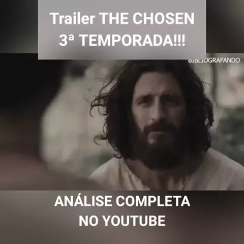 Trailer de The Chosen: Os Escolhidos 