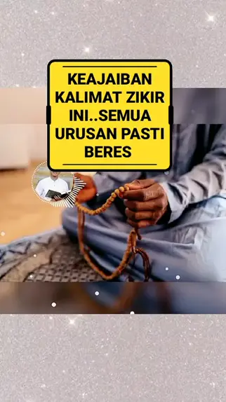 Keajaiban Kalimat Zikir Ini Semua Urusan Pasti B Kwai