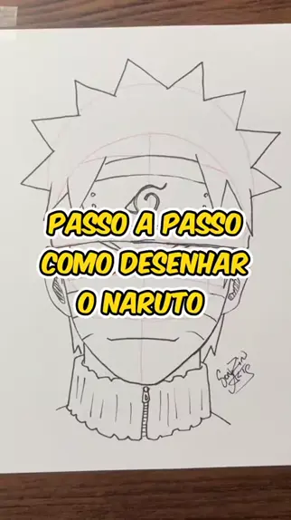 Como Desenhar o NARUTO, NARUTO UZUMAKI