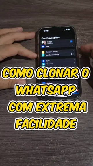 Como Clonar o WhatsApp com Extrema Facilidade