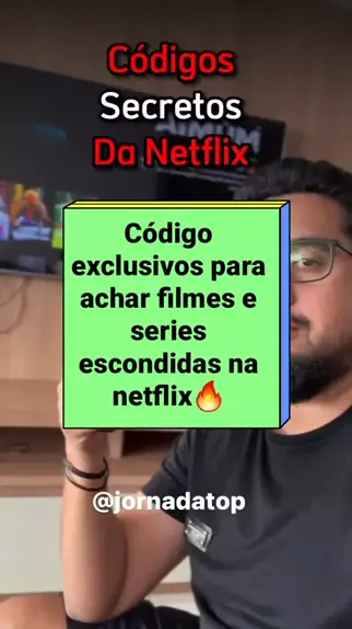 Códigos exclusivos para assistir filmes e séries na Netflix