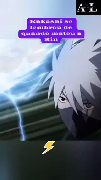 REVELADO PORQUE KAKASHI MATOU A RIN! 