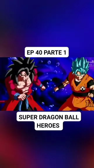 Super Dragon Ball Heroes Episódio 40 Completo