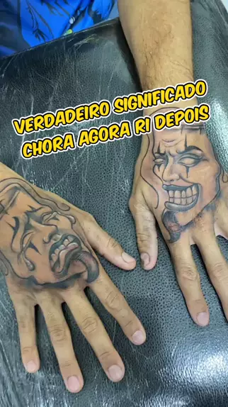 Qual o significado da tatuagem chora agora e ri depois