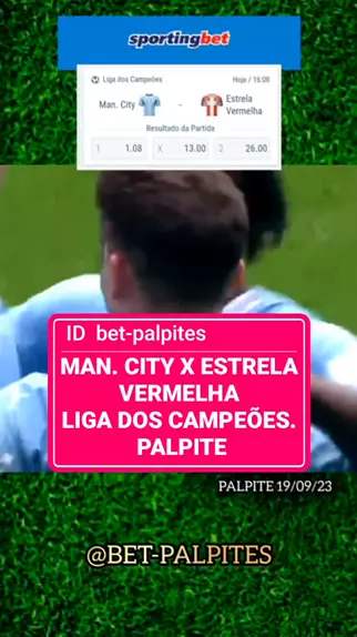 Manchester City x Estrela Vermelha palpite – Champions League (Liga dos  Campeões) – 19/09