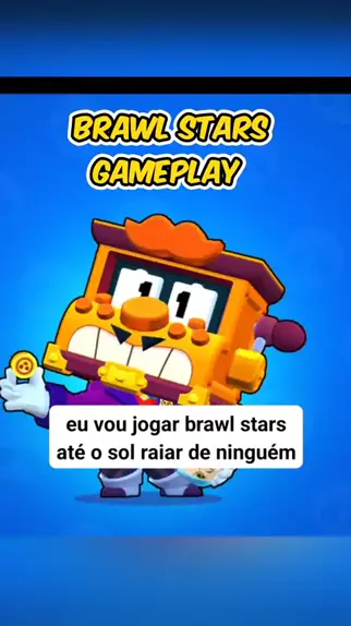Significado da música Eu Vou Jogar Brawl Stars Ate o Sol Raiar (Brawl ...