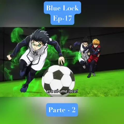 BLUE LOCK EP 12 LEGENDADO PT-BR - DATA E HORA