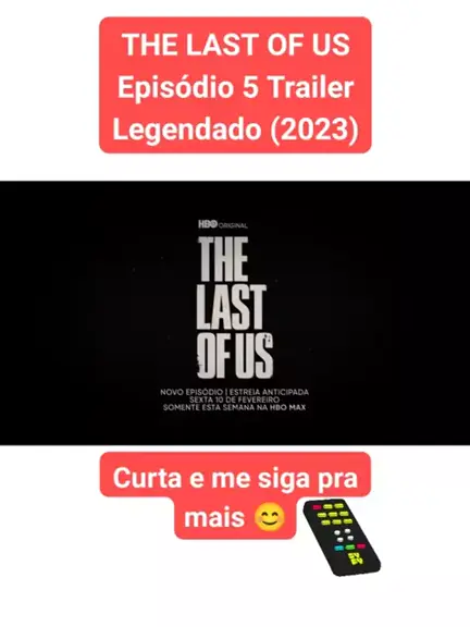 THE LAST OF US Episódio 5 Trailer Brasileiro Legendado (2023) 