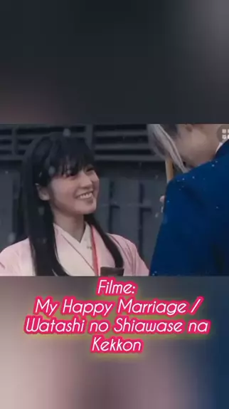 Watashi no Shiawase na Kekkon - Dublado - My Happy Marriage