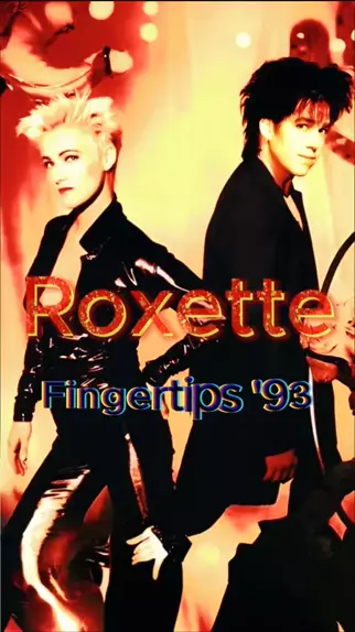 Fingertips '93 - Roxette