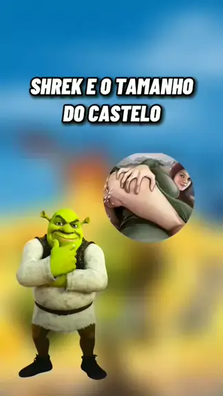 O SHREK ESTA TRISTE! COMENTE, calma SHREK, eu vou te dar I uma mamadinha  para ele ficar feliz! - iFunny Brazil