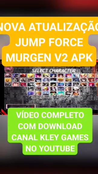 Download jump force mugen v10 apk Latest New Version For Android in 2023