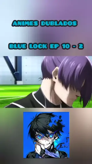 BLUE LOCK EP 2 LEGENDADO PT-BR - DATA E HORA