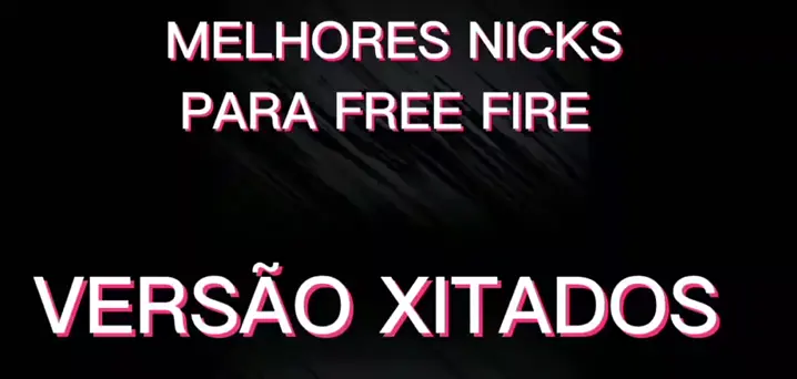 nome para usar no free fire de xitado