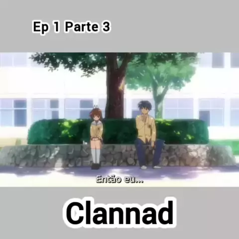 CLANNAD EP 1 (Legendado PT-BR) 