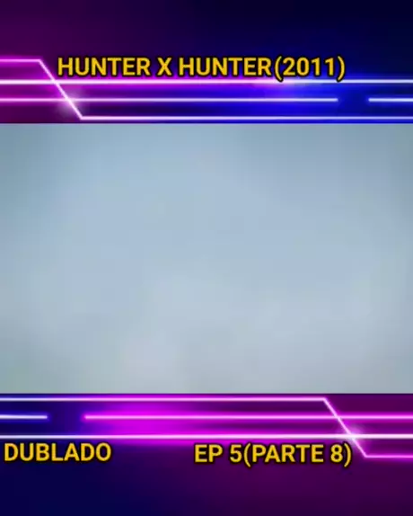 A DUBLAGEM DE HUNTER x HUNTER (2011) É REAL