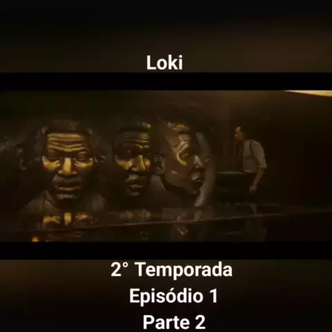 Loki - Temporada 2 Episódio 1