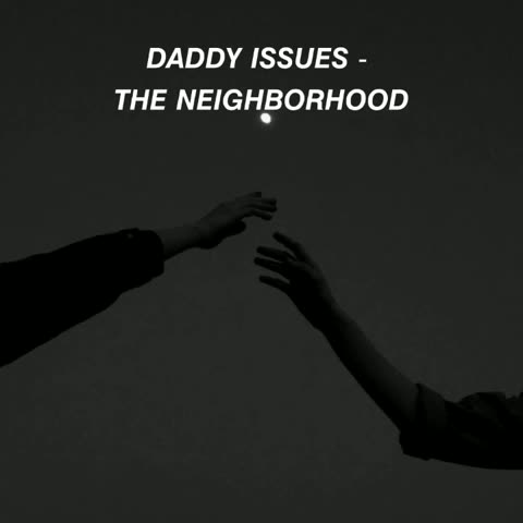 the neighborhood daddy issues tradução