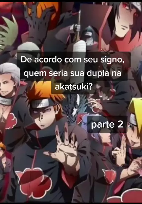 qual personagem da akatsuki você seria de acordo com seu signo