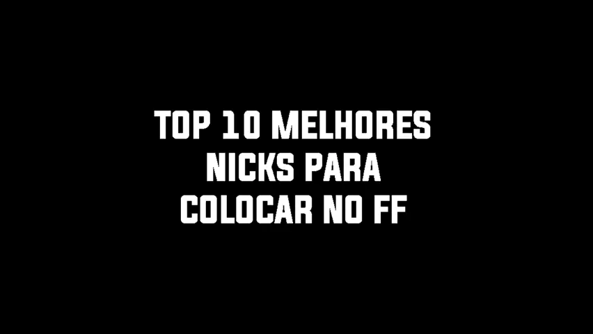 Melhores Nomes Para Free Fire - Top 10 Melhores