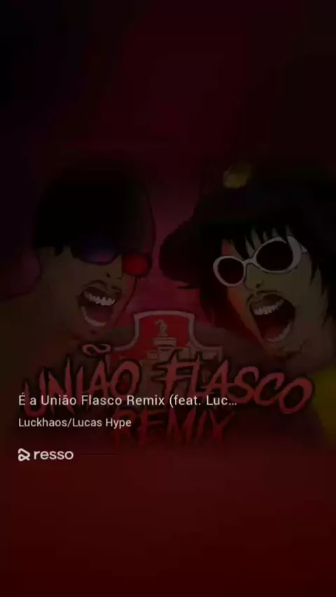 LUCKHAOS – É a União Flasco (Remix) Lyrics