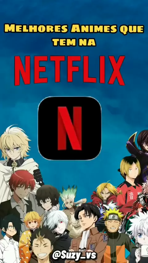Os Melhores Animes Da Netflix