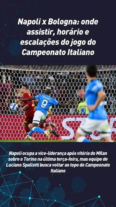 Milan x Napoli: onde assistir, horário e escalações