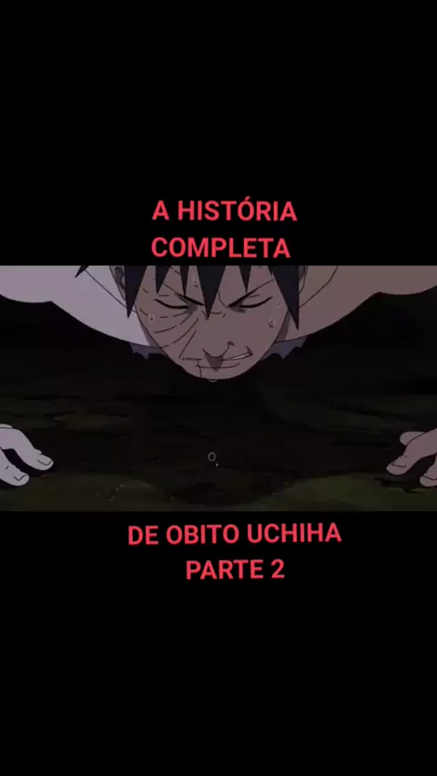 História de Obito Uchiha (Pt 1) 