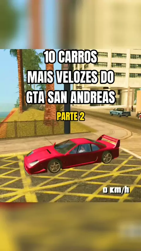 Os 10 carros mais rápidos de GTA San Andreas