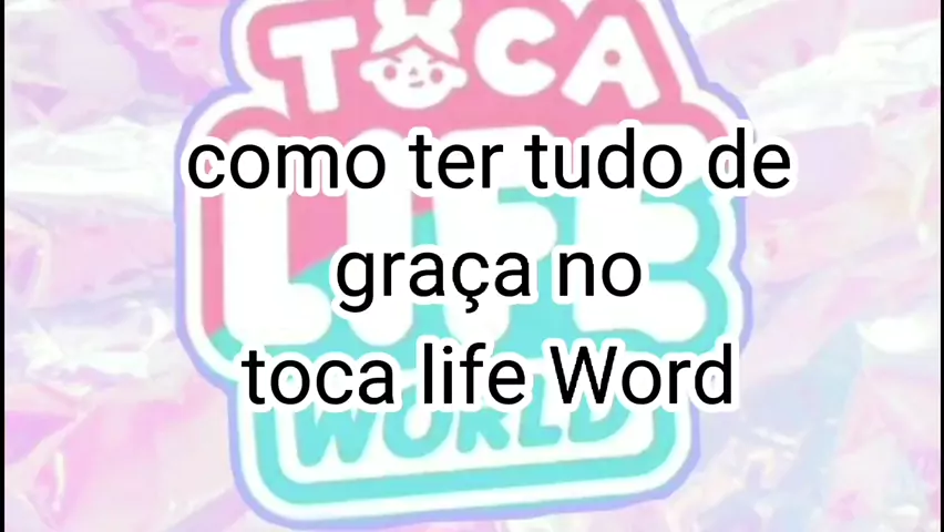 Como Ter Tudo Desbloqueado No Toca Life World (Atualizado) 2022 