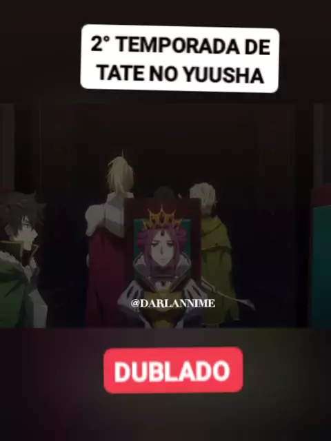 tate no yuusha 2 temporada animefire