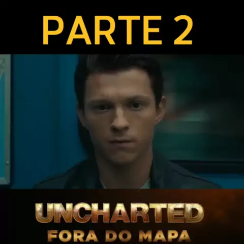 Filme Uncharted Fora Do Mapa (2022)