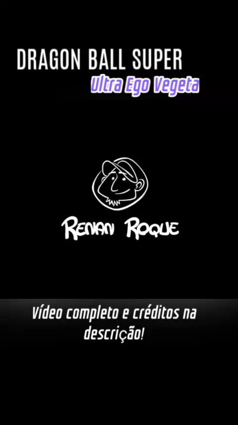Renan Roque - Dragon Ball Z
