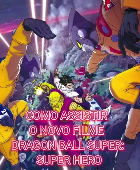 ONDE E COMO ASSISTIR O FILME AGORA! Dragon Ball Super Super Hero HD Filme  2022 DUBLADO FULL HD PT BR 