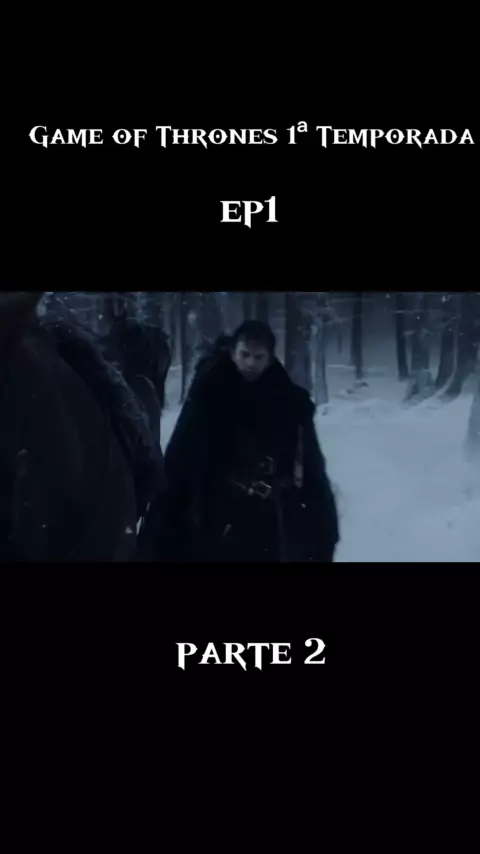 Game Of Thrones – 1ª Temporada (parte 2)