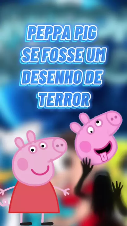 Peppa pig possuída #tiktok #viralvideo #memespepapig #peppapig #humor