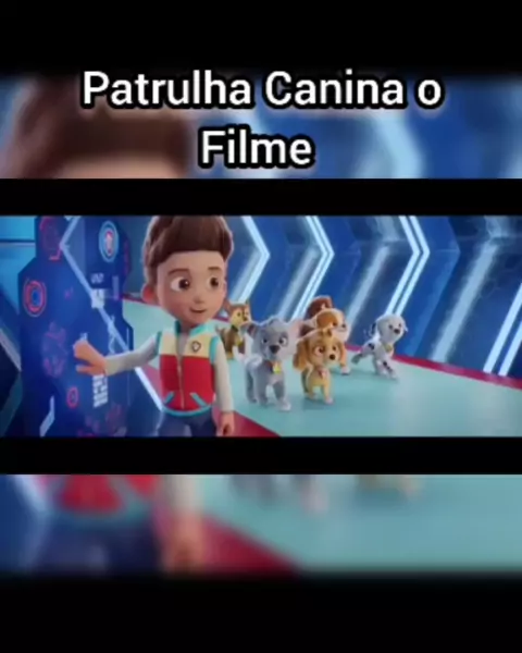 Patrulha Canina O Filme Completo Dublado em Português A Cidade da