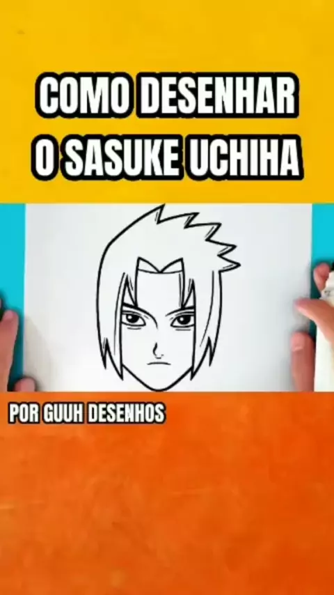 Como Desenhar O Sasuke Uchiha De Naruto (Passo A Passo Fácil