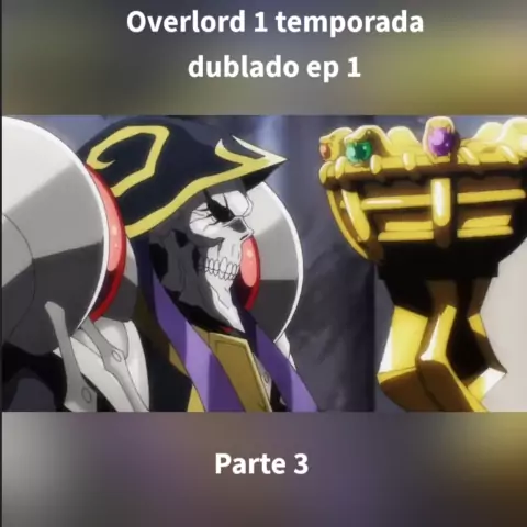 Overlord III Dublado - Episódio 1 - Animes Online