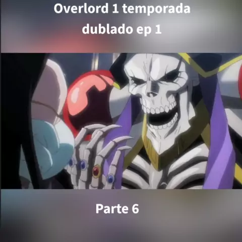 Overlord Dublado - Episódio 1 - Animes Online