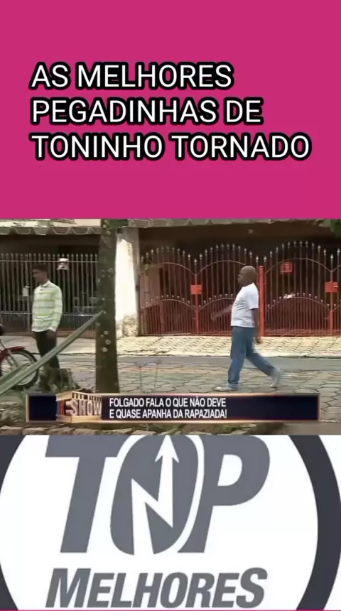 as girias do Toninho tornado #toninhotornado🤣🤣🤣 #pegadinha