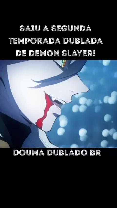 DUBLAGEM BRASILEIRA DA TERCEIRA TEMPORADA DE DEMON SLAYER #Anime #Otak