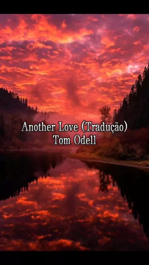 Another Love - Tom Odell #tradução #tipografia #anotherlove #another