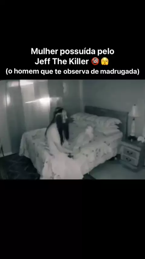 JEFF THE KILLER, O homem QUE TE OBSERVA DE MADRUGADA CREEPYPASTA 