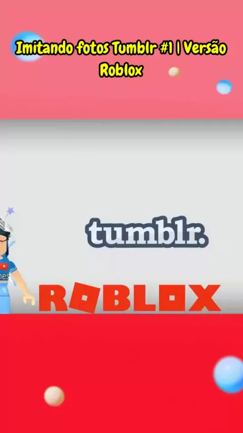 Imitando fotos Tumblr #1  Versão Roblox 