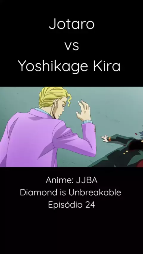 JoJo's Bizarre Adventure: Diamond Is Unbreakable (Legendado)