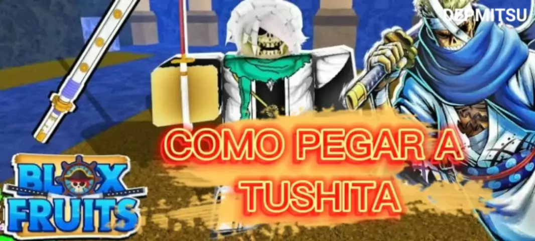 Blox Fruits – Como pegar a Tushita - Critical Hits